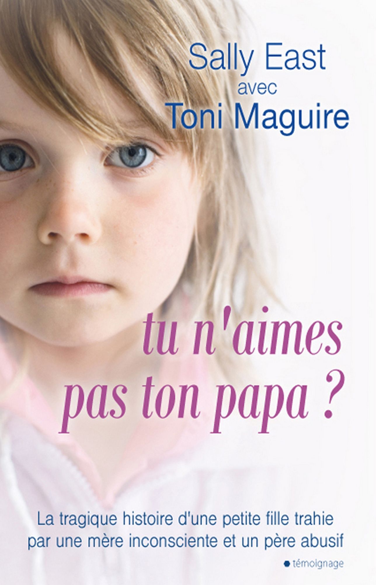 Tu n'aimes pas ton papa ?