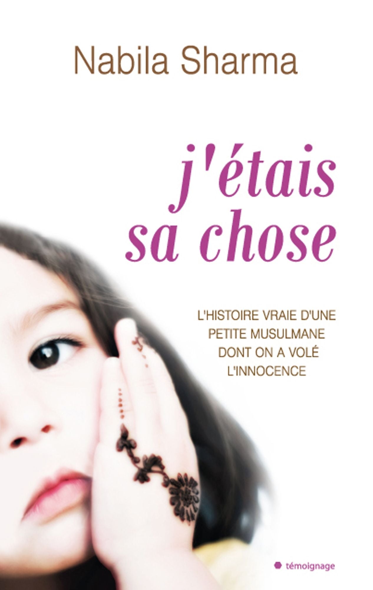 J'étais sa chose