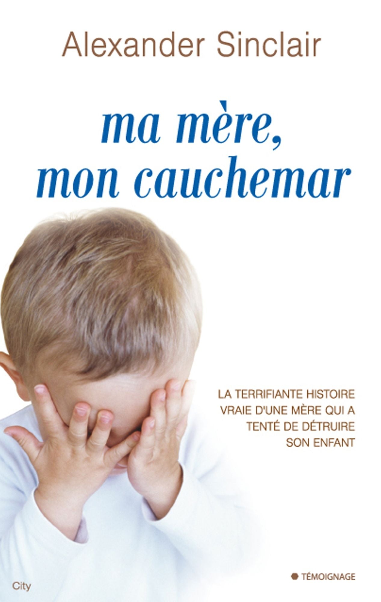 Ma mère mon cauchemar