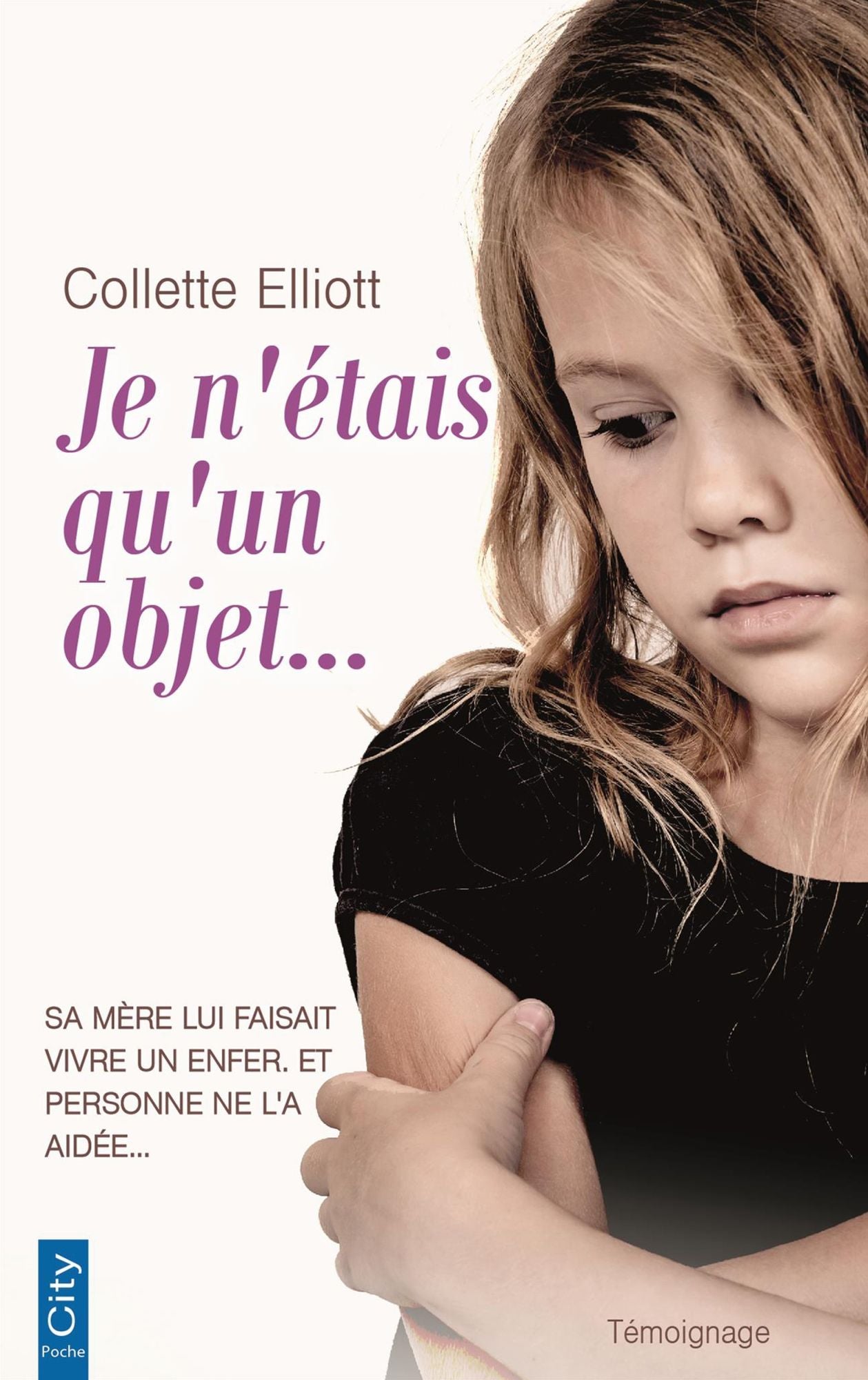 Je n'étais qu'un objet