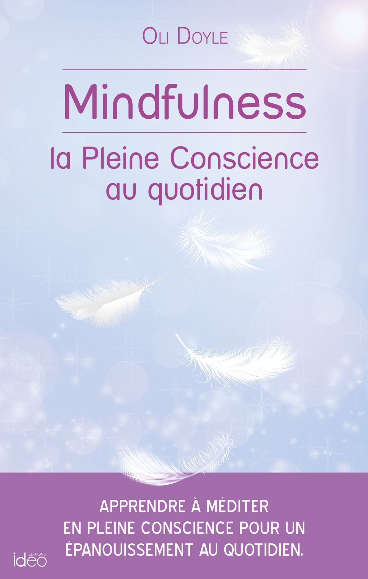 Mindfulness: La pleine conscience au quotidien