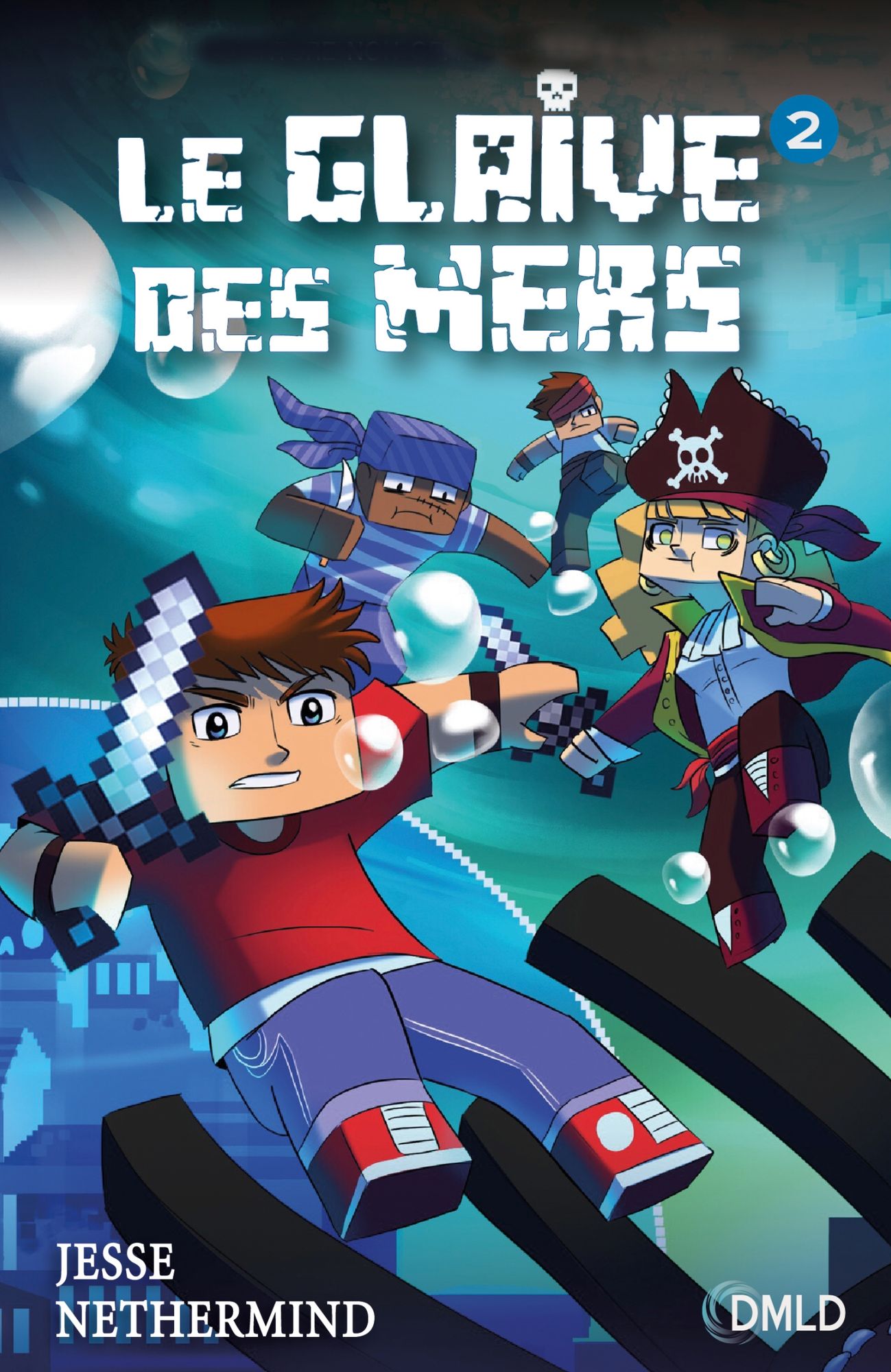 Le glaive des mers T2: Une aventure non officielle de Minecraft