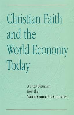 Christian Faith and the World Economy Today