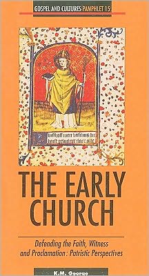 The Early Church: Defending the Faith, Witness and Proclamation: Patristic Perspectives