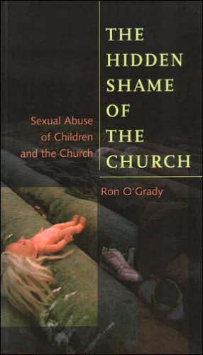 The Hidden Shame of the Church: Sexual Abuse of Children and the Church