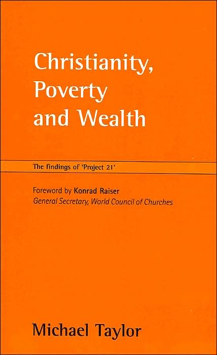 Christianity, Poverty and Wealth: The Findings of Project 21