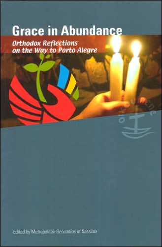 Grace in Abundance: Orthodox Reflections on the Way to Porto Alegre
