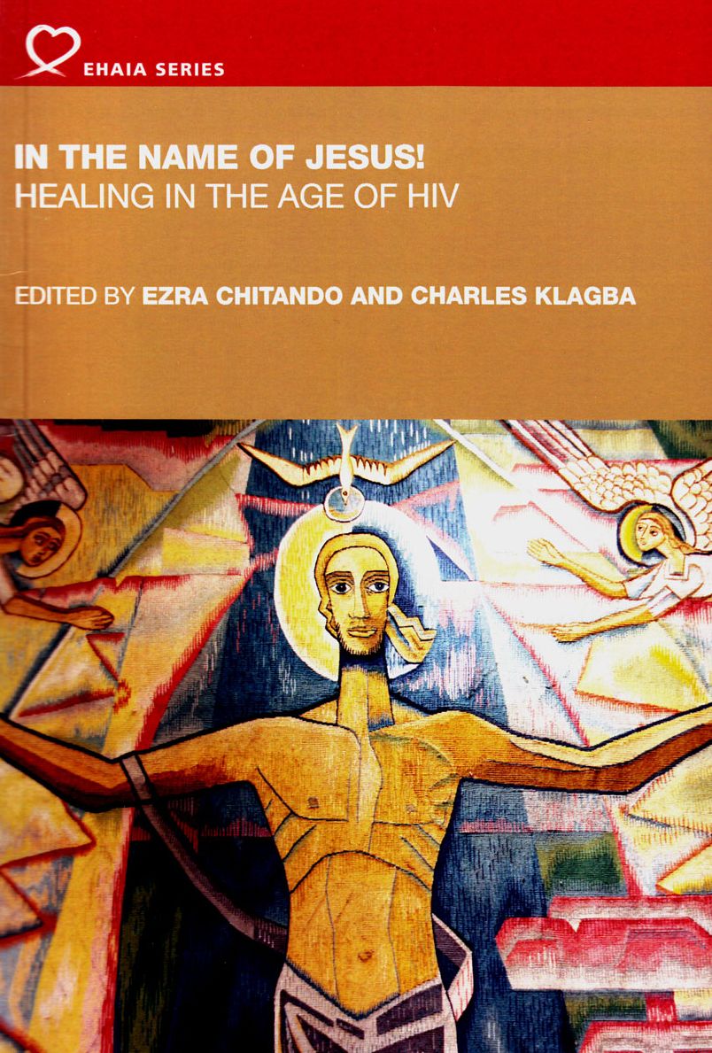 In the Name of Jesus!: Healing in the Age of HIV
