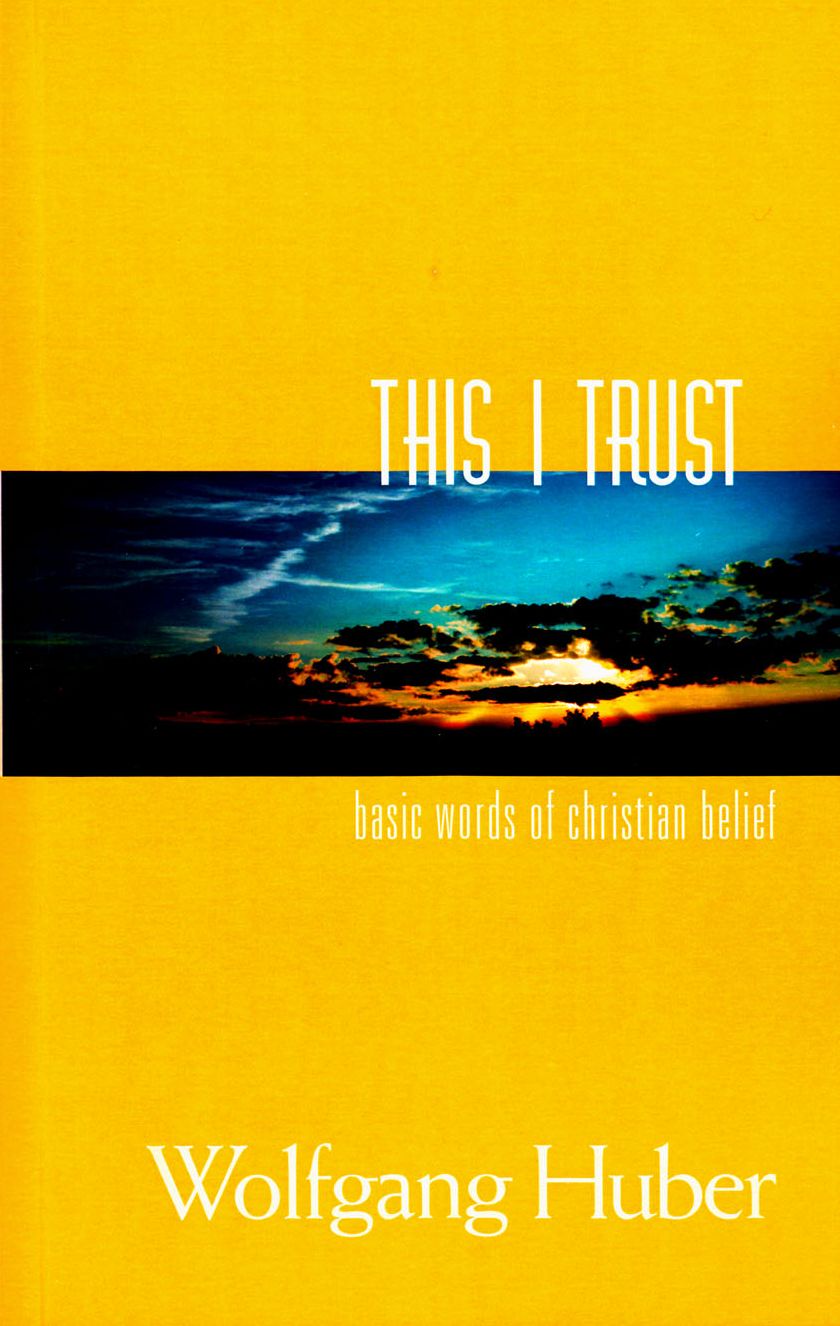 This I Trust: Basic Words of Christian Belief