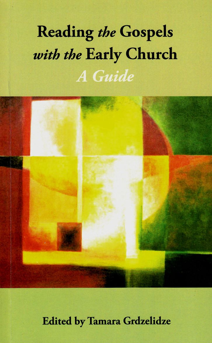 Reading the Gospels with the Early Church: A Guide