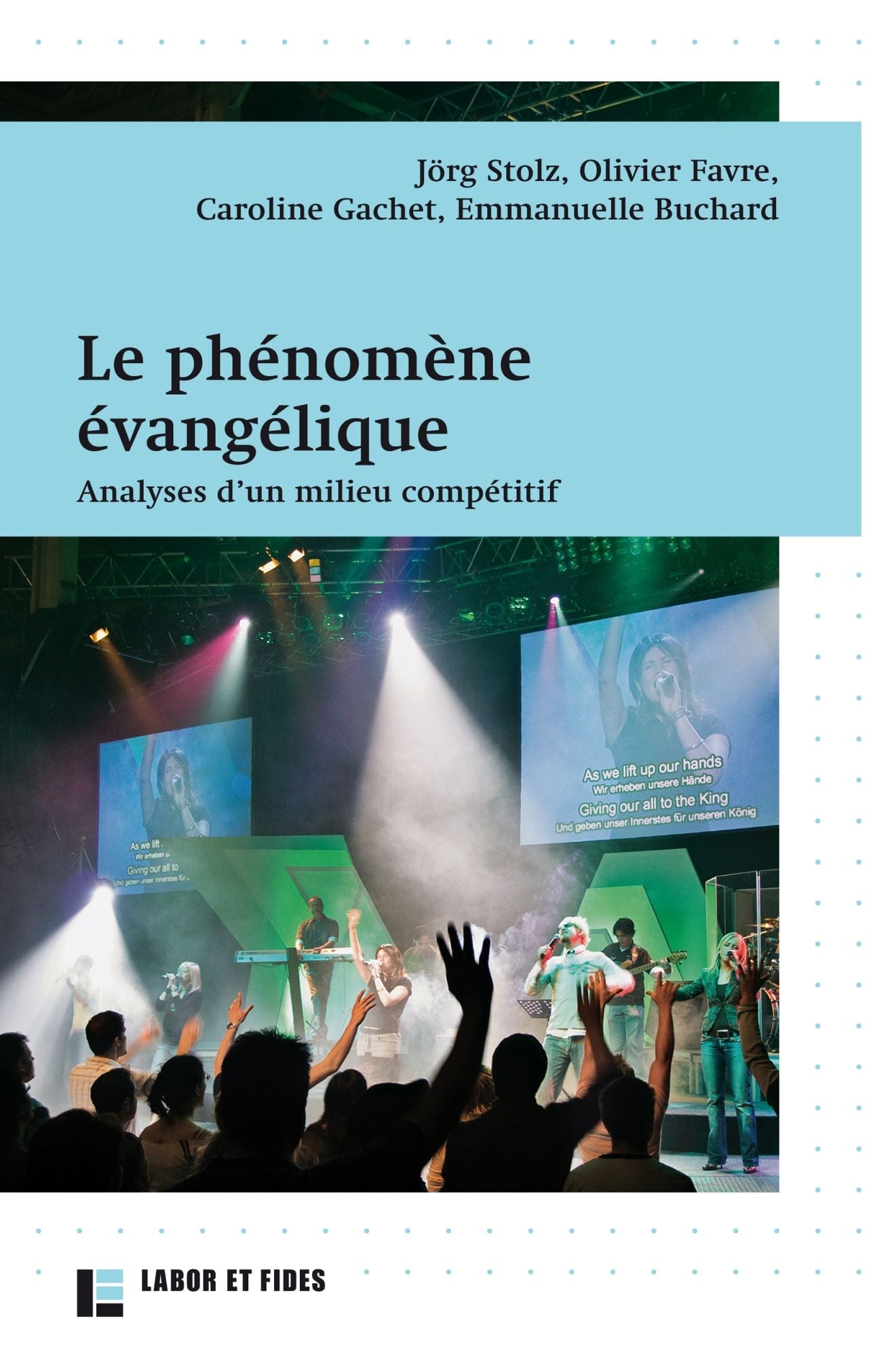 Le phénomène évangélique: Analyses d'un milieu compétitif
