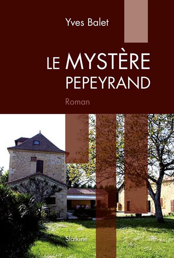 Le Mystère Pepeyrand: Roman policier