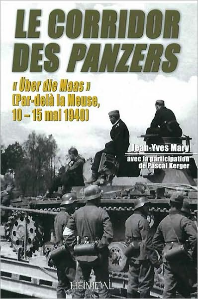 Le Corridor des Panzers: Volume 1: 8-15 May 1940