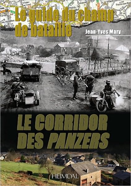 Le Guide du Champ de Bataille: Le Corridor des Panzers