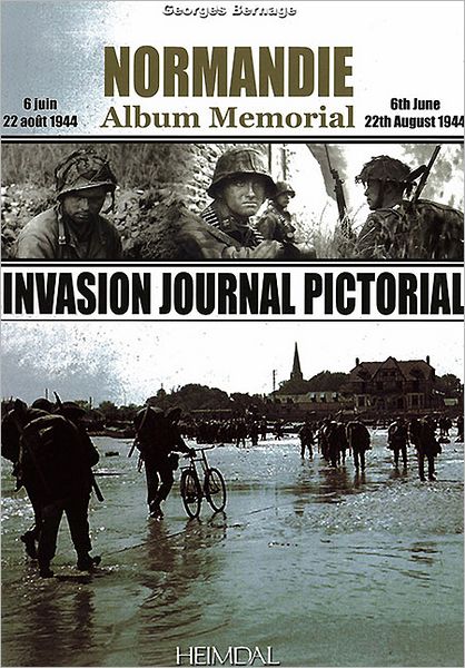 Invasion Journal Pictorial: Normandie Album Memorial
