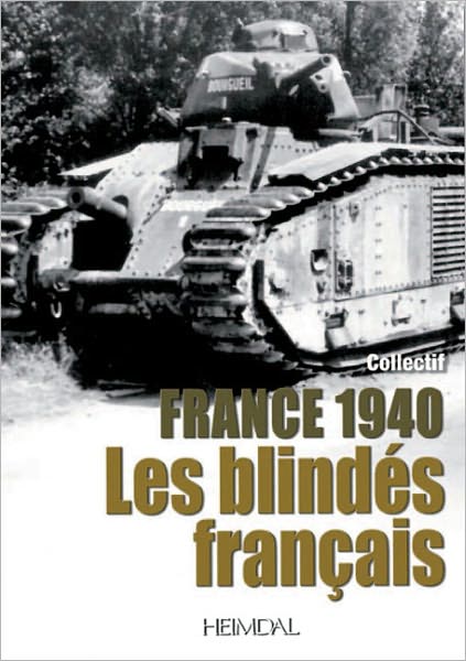 1940 Les Blindes Francais