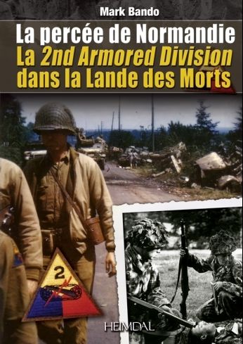Breakout at Normandy: The 2nd Armored Division in the Land of the Dead
