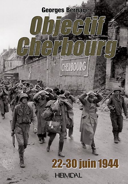 Objectif Cherbourg: 22-30 juin 1944