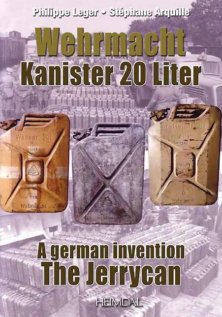 Wehrmacht Kanister 20 Liter: Une invention allemande Le Jerrycan