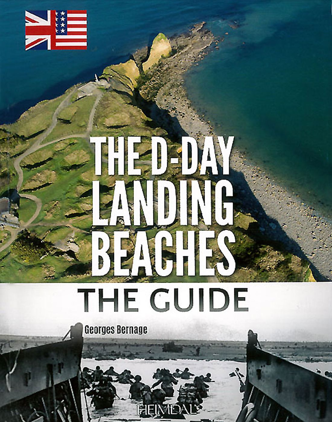 The D-Day Landing Beaches: The Guide