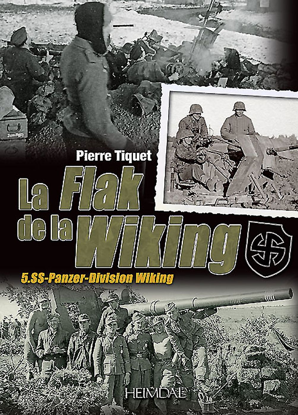 La Flak de la Wiking: 5. SS-Panzer-Division Wiking