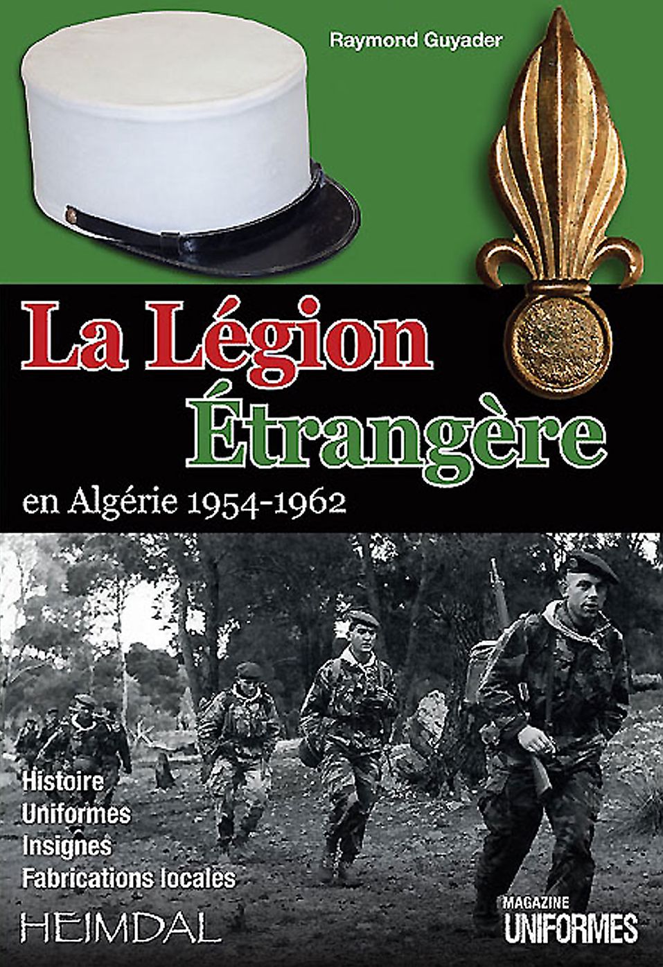 La Legion etrangere en Algerie 1954-1962