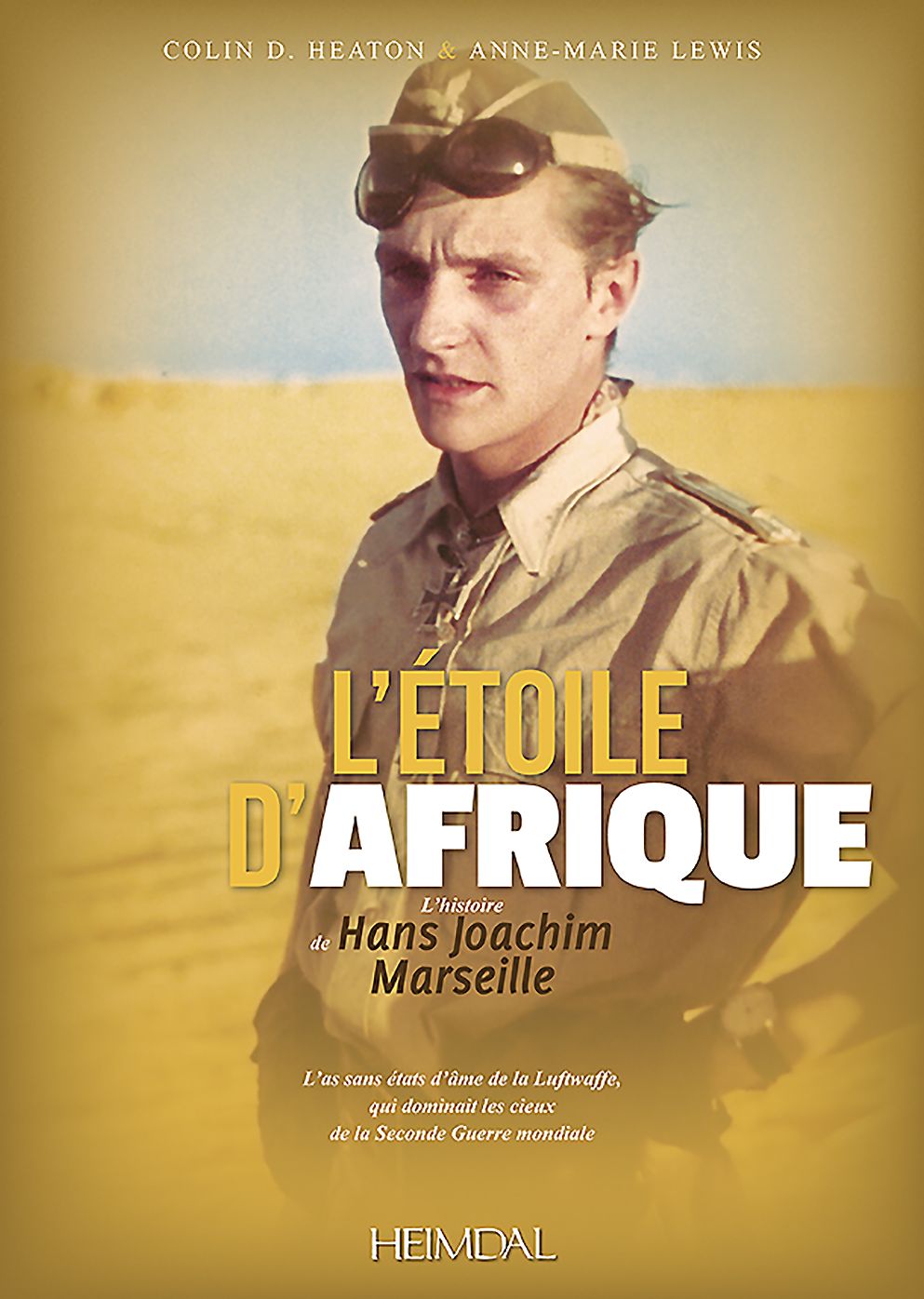 L'etoile d'Afrique: L'histoire de Hans Joachim Marseille
