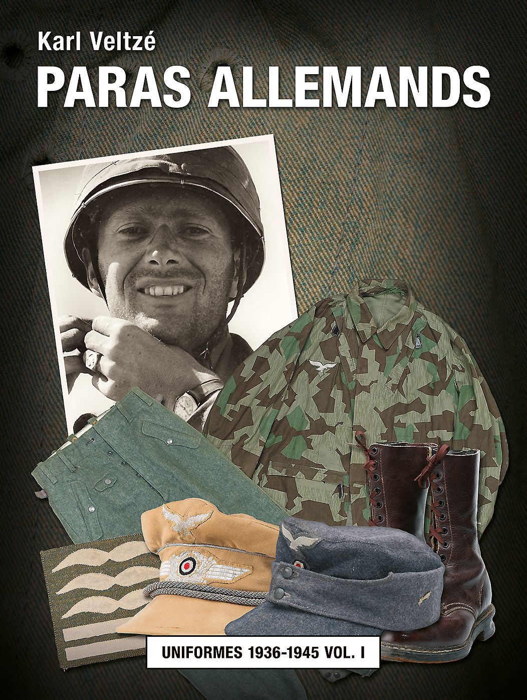 Les paras allemands. Volume 1: Uniformes 1936-1945