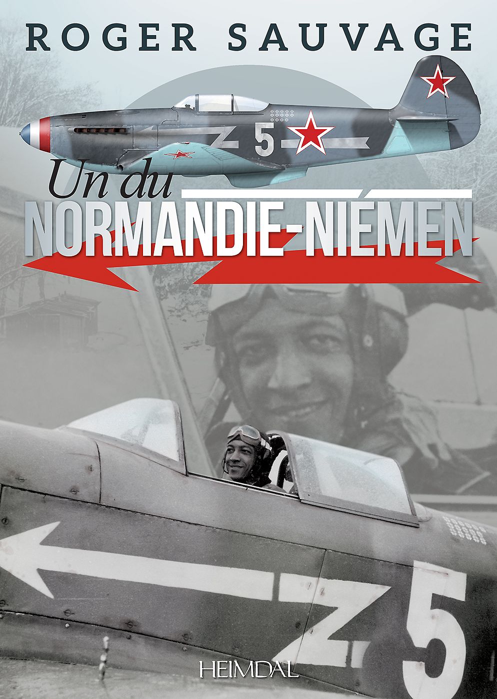 Roger Sauvage: Un Du Normandie-Niemen