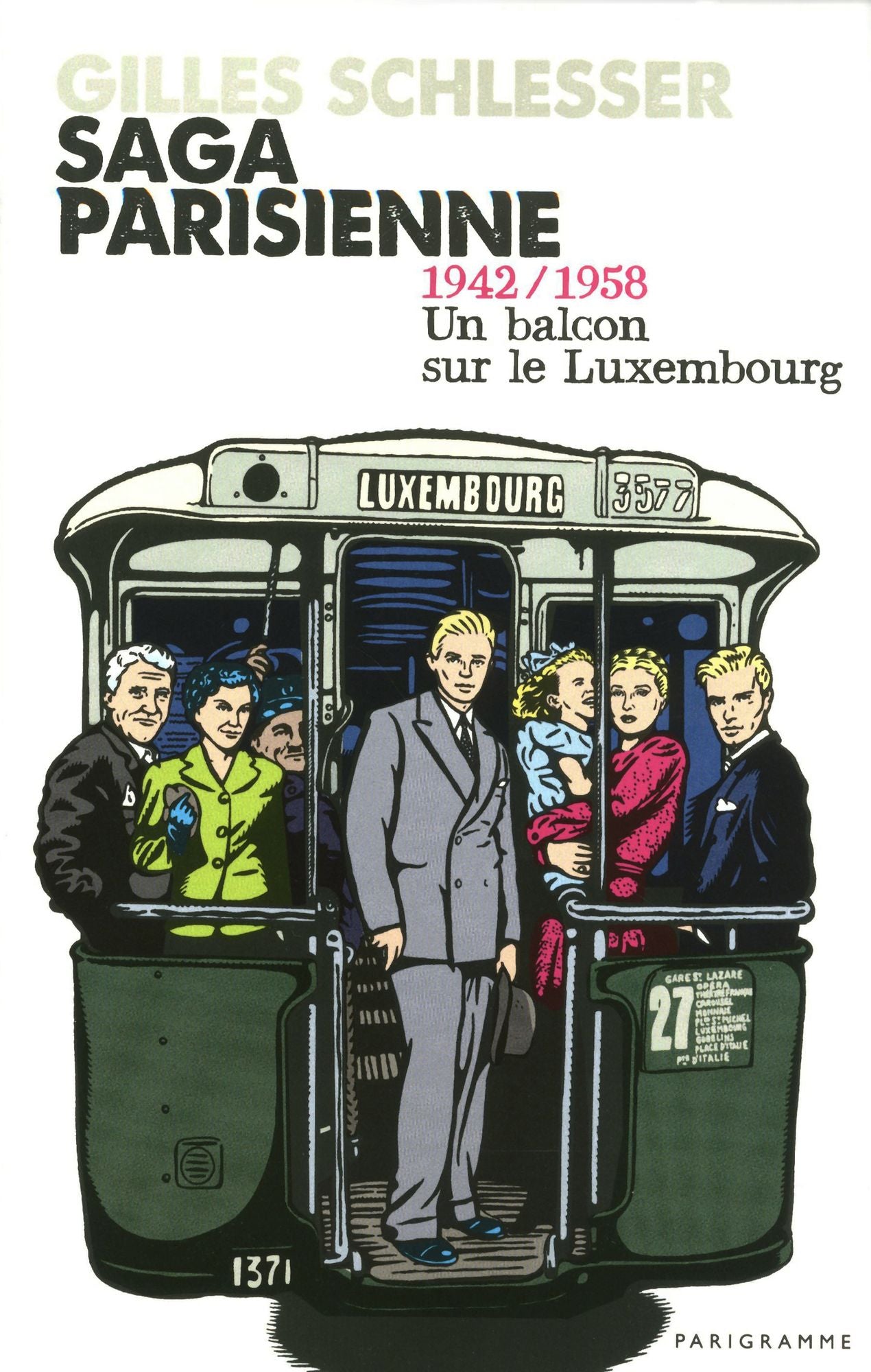 Saga Parisienne T1 1942-1958 un balcon sur le Luxembourg