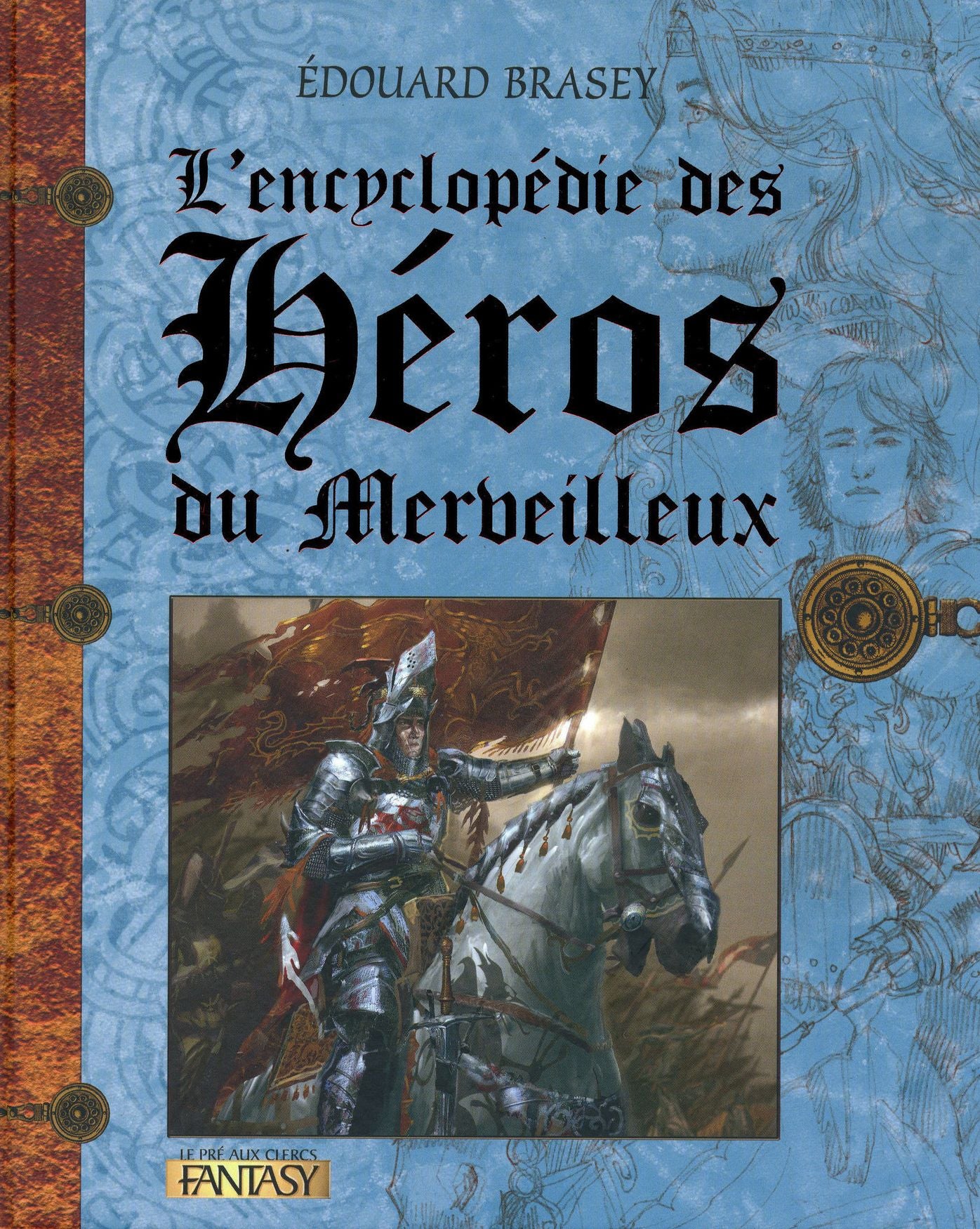 L'encyclopédie des héros du merveilleux