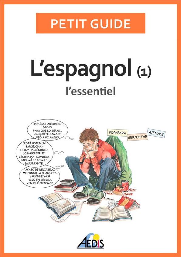 L'espagnol: L'essentiel
