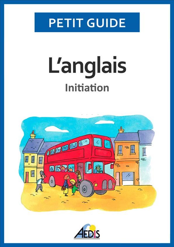 L'anglais: Initiation