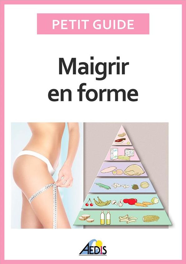Maigrir en forme: Surveiller son alimentation pour perdre du poids