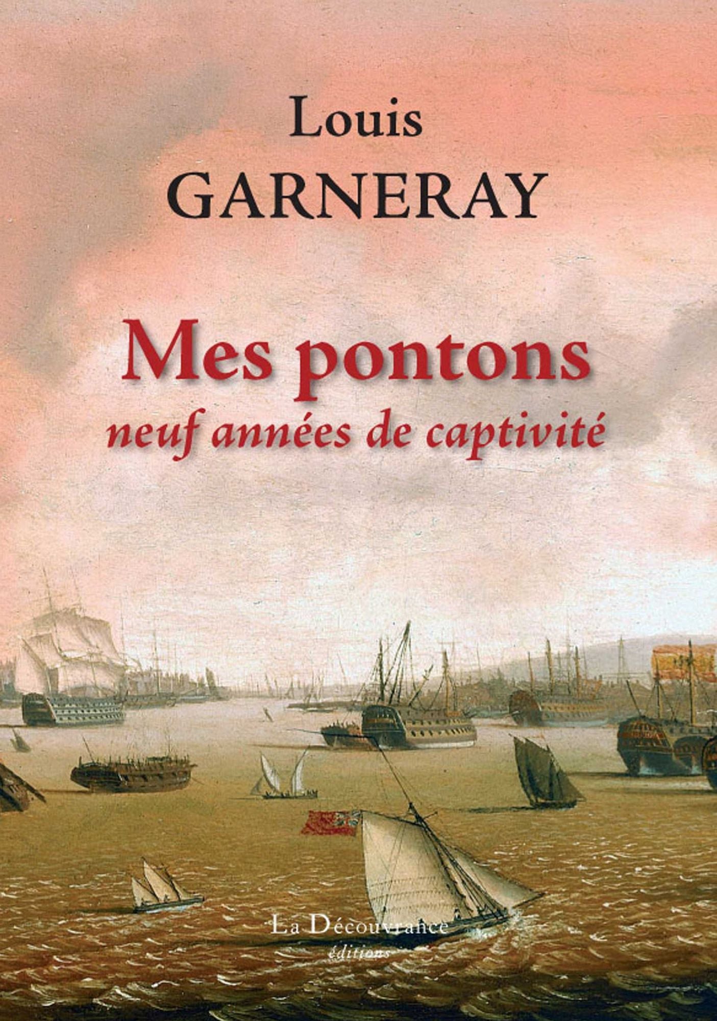 Mes pontons: Neuf années de captivité