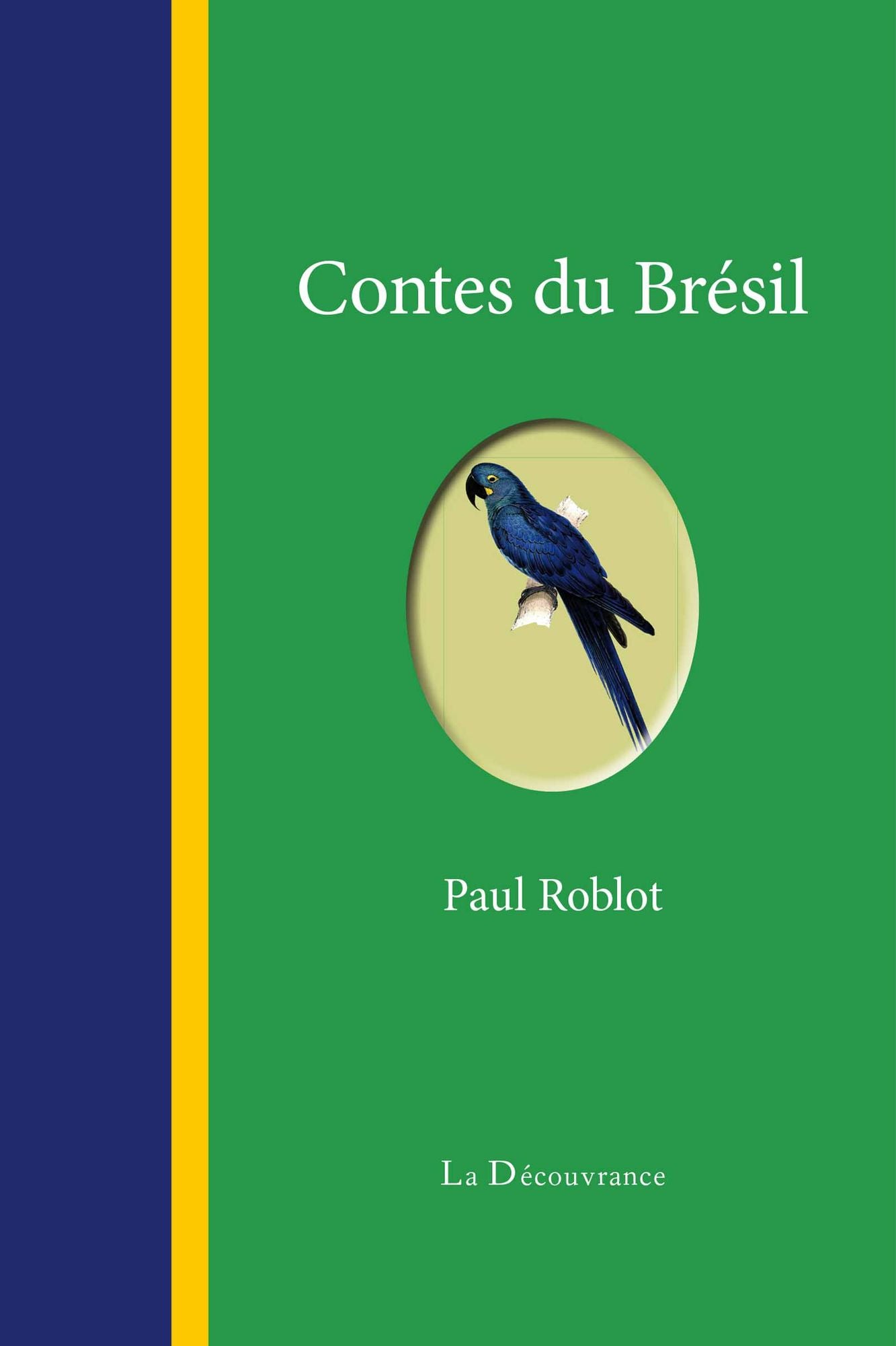 Contes du Brésil: Histoires populaires