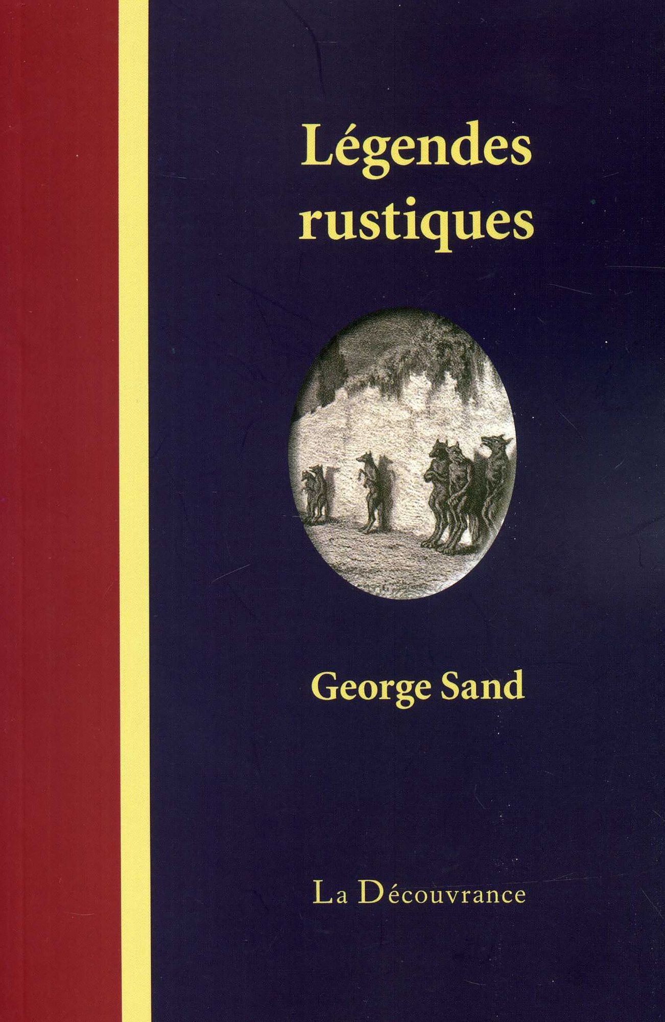 Légendes rustiques: Histoires berrichonnes