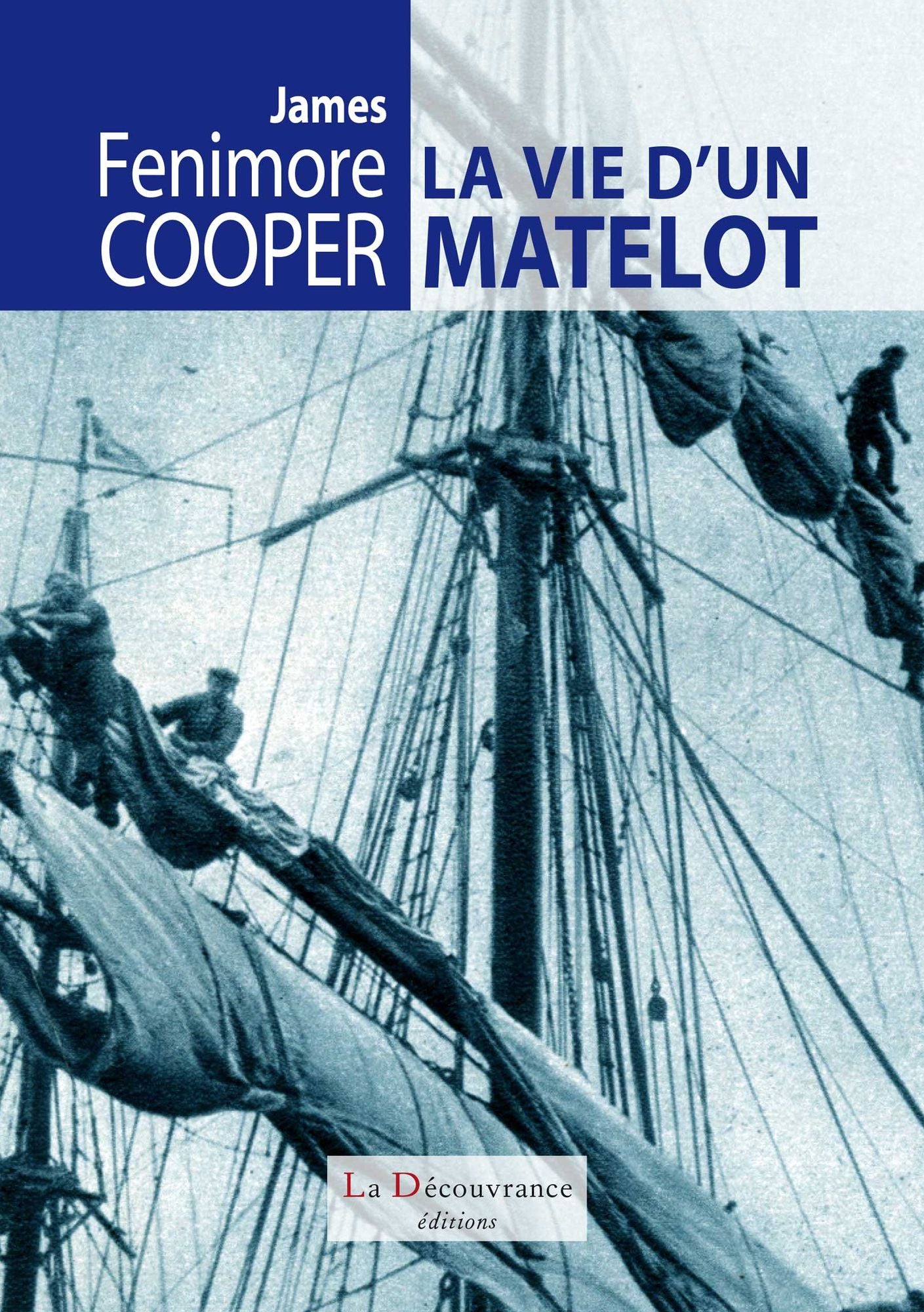 La vie d'un matelot: Récits d'aventures