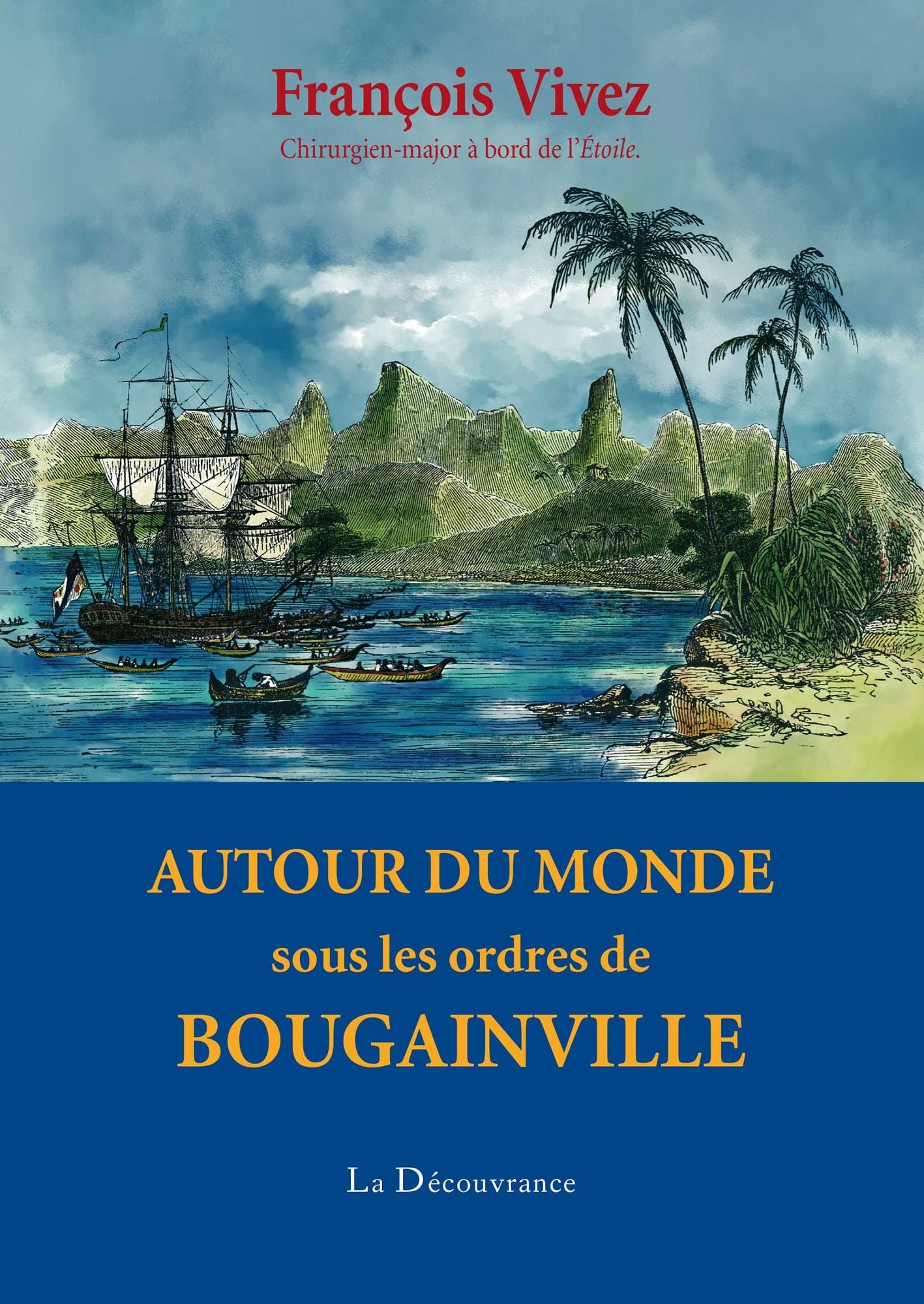 Autour du monde sous les ordres de Bougainville: Carnet de voyage