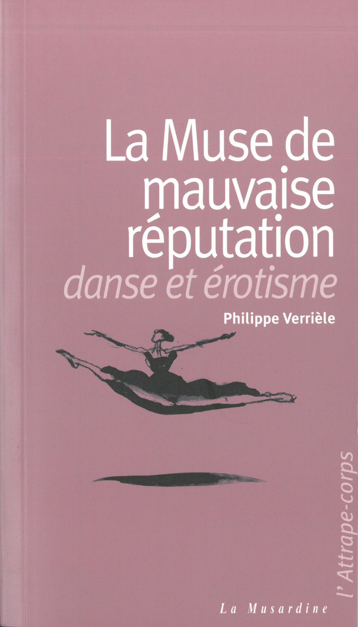 La Muse de mauvaise réputation. Danse et érotisme