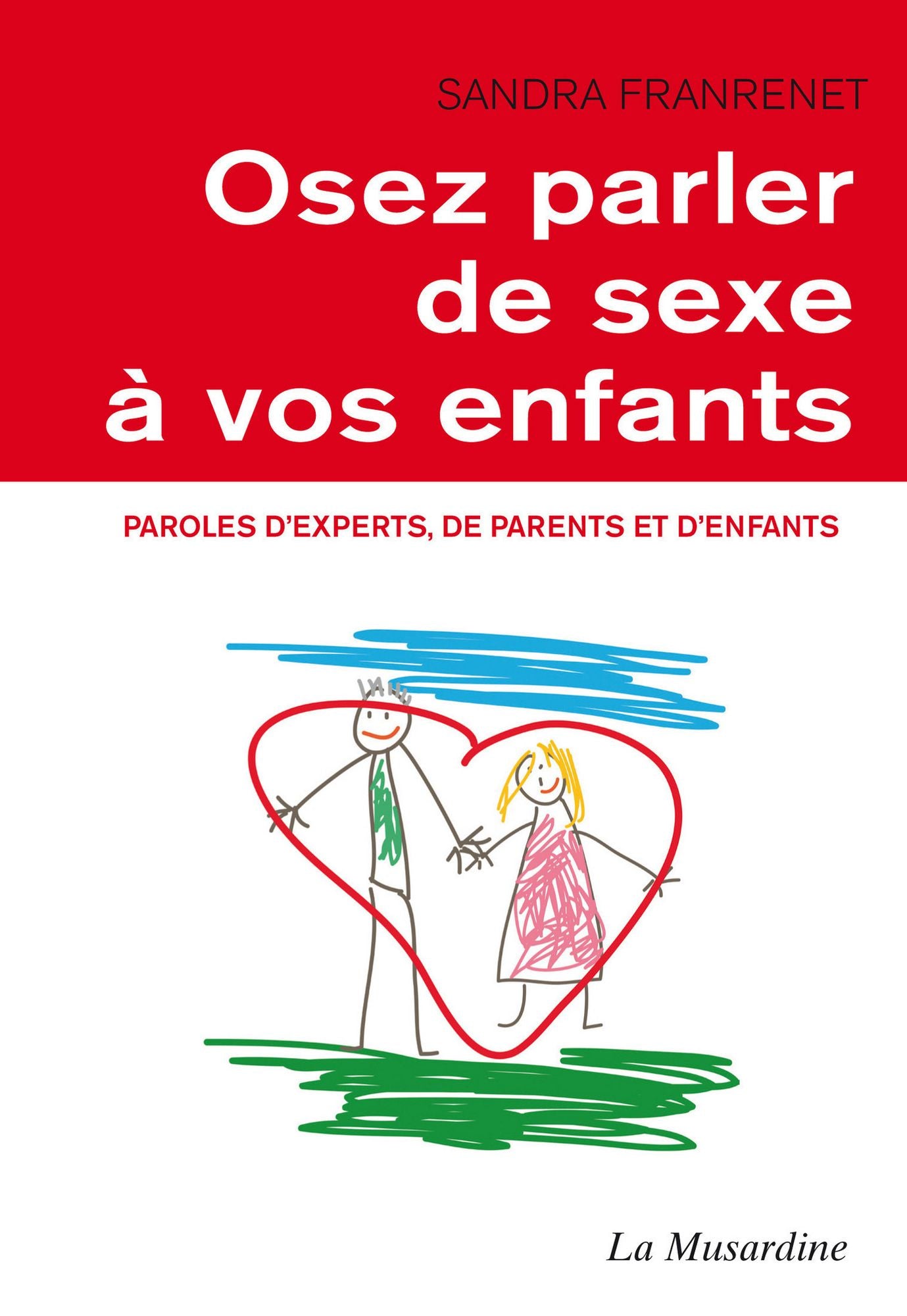 Osez parler de sexe à vos enfants