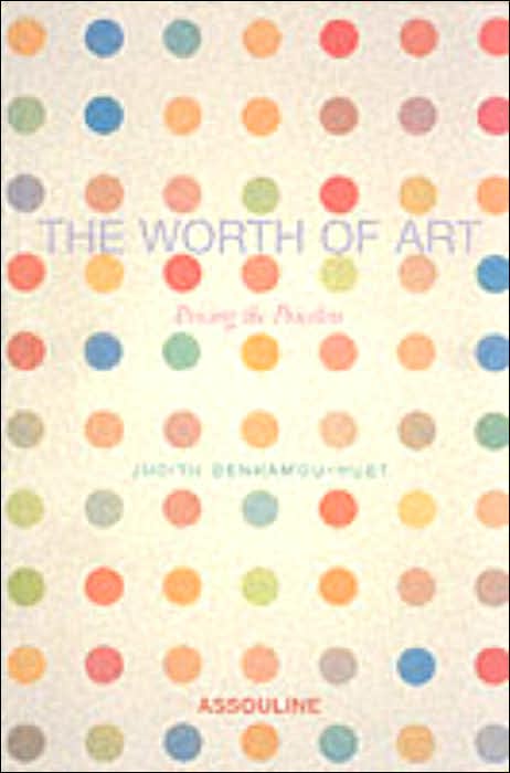 The Worth of Art: Pricing the Priceless