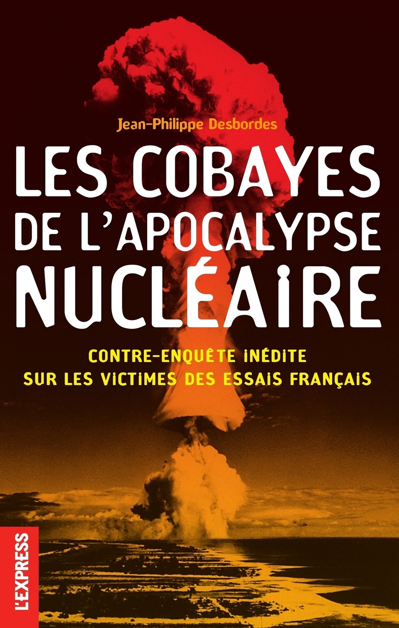 Les cobayes de l'apocalypse nucléaire