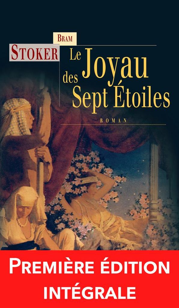 Le Joyau des sept étoiles: Roman fantastique