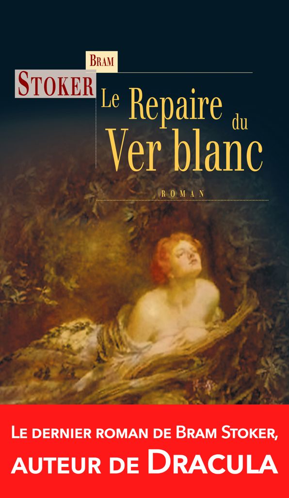 Le Repaire du Ver blanc: Roman fantastique