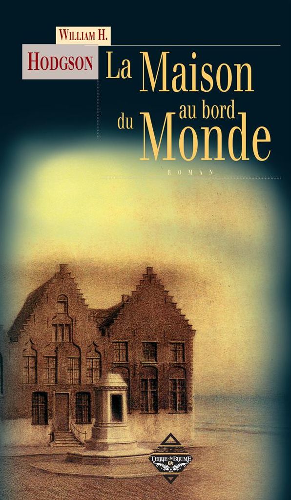 La Maison au bord du Monde: Roman fantastique