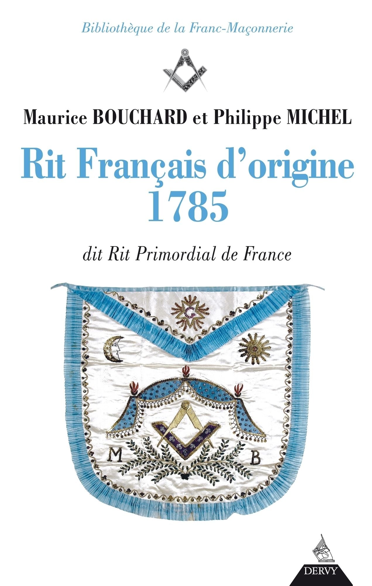 Rit français d'origine 1785: dit rite primordial de France