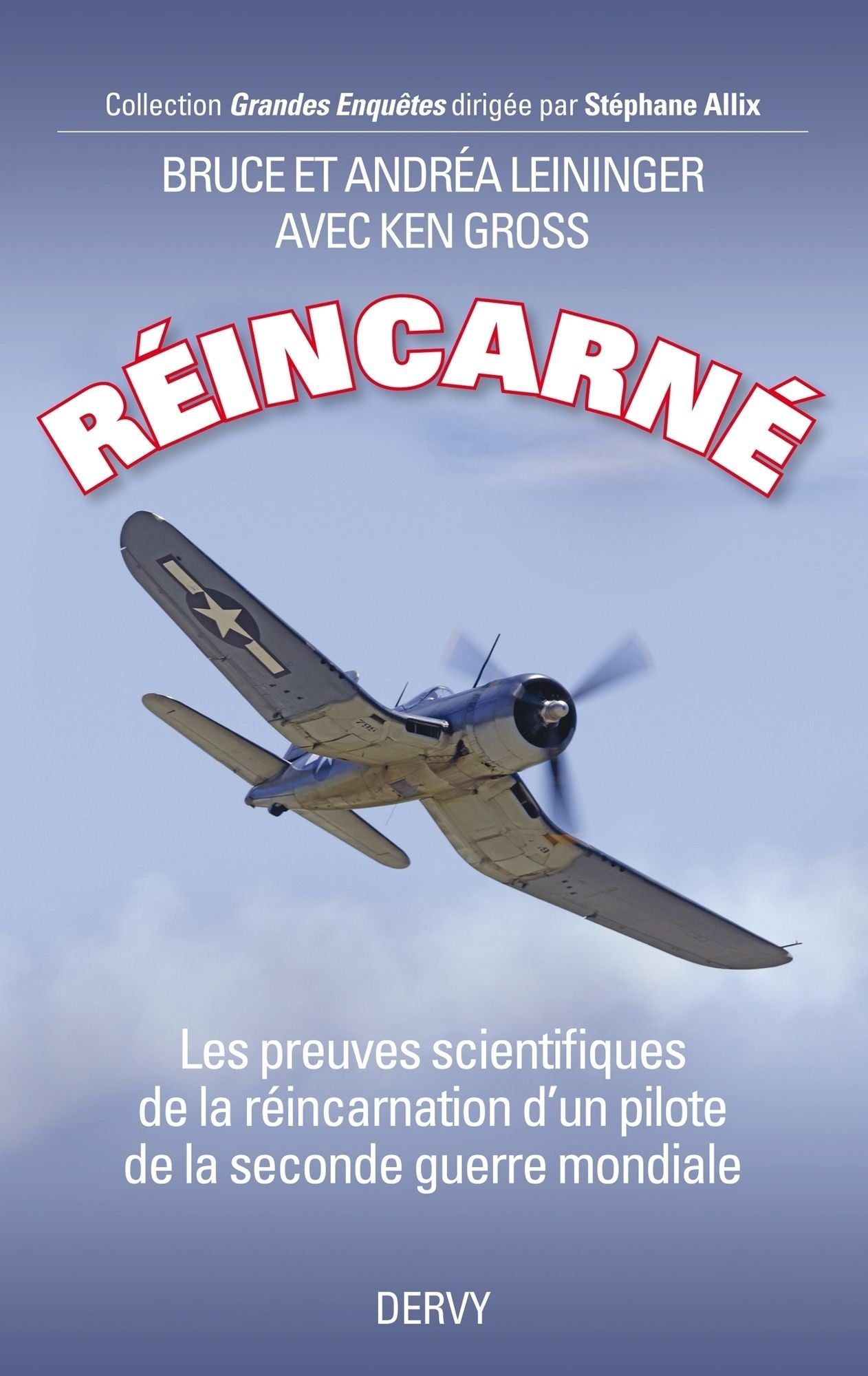 Réincarné: Les preuves scientifiques de la réincarnation d'un pilote de la seconde guerre mondiale