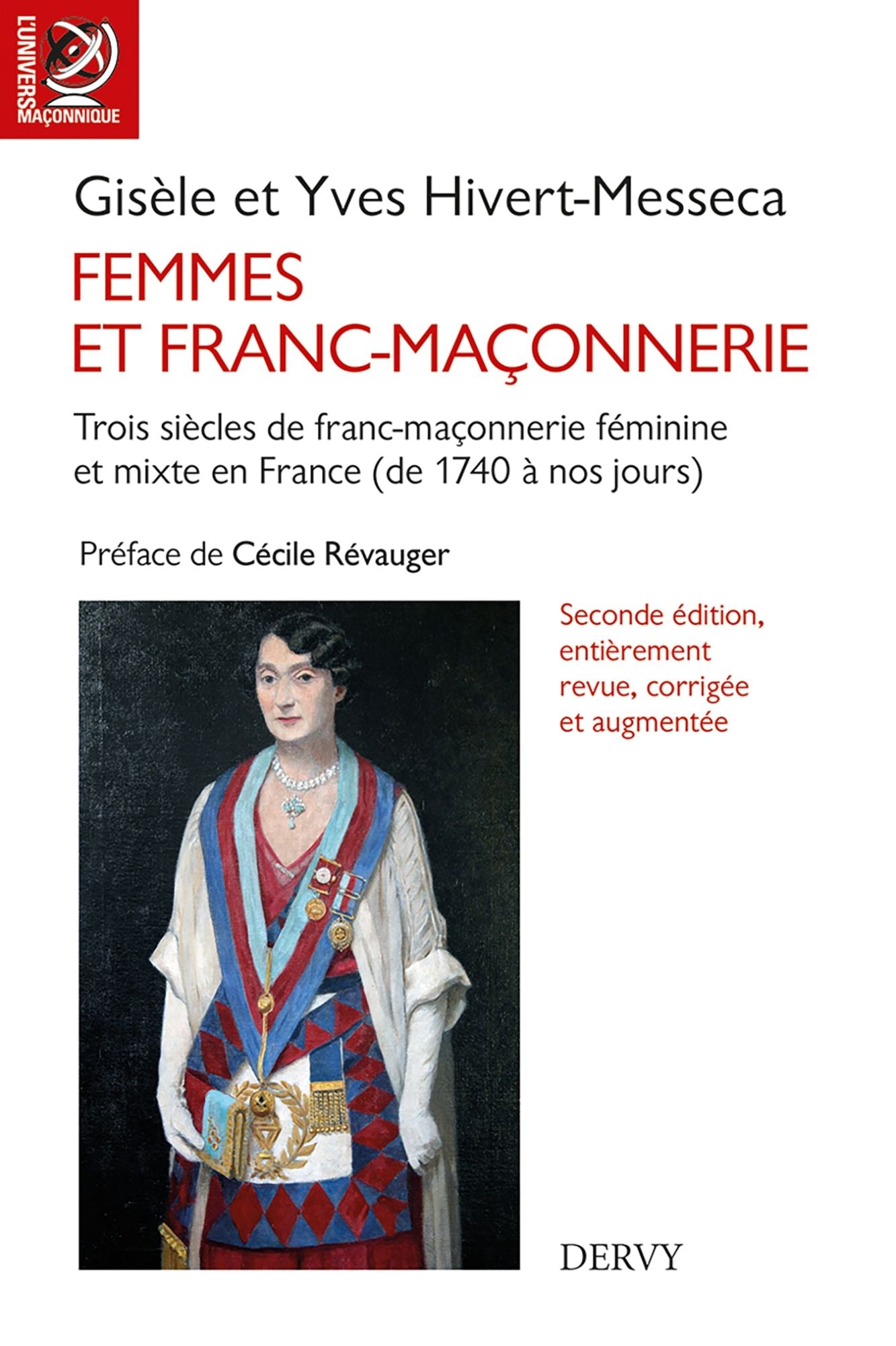Femmes et franc-maçonnerie: Trois siècles de franc-maçonnerie mixte en France (de 1740 à nos jours)