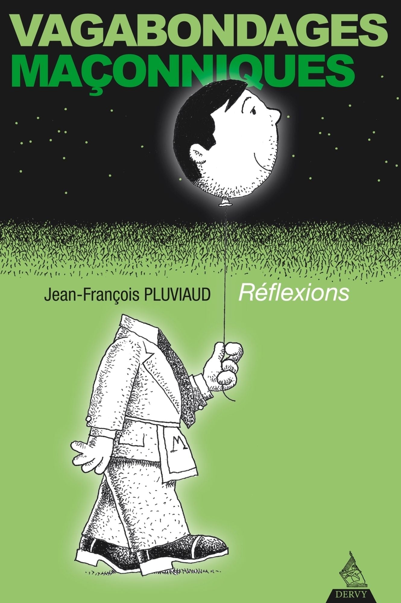 Vagabondages maçonniques: Réflexions